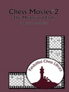 Chess Movies 2 (eBook): The Means and Ends